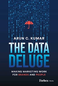 The Data Deluge: Making Marketing Work for Brands and People