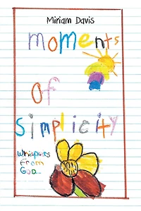 Moments of Simplicity: Whispers from God