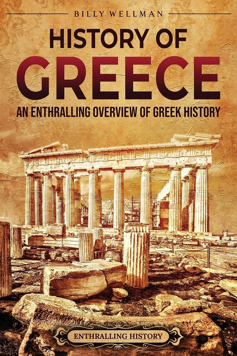 History of Greece: An Enthralling Overview Greek