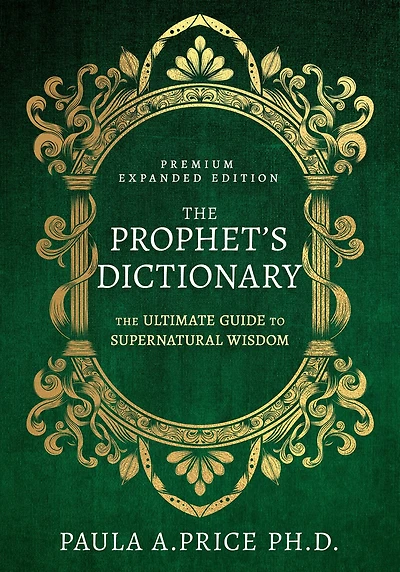 The Prophet's Dictionary: Ultimate Guide to Supernatural Wisdom
