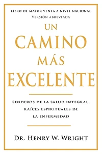 Un camino más excelente: Senderos de la Salud Integral, Raíces Espirituales Enfermedad