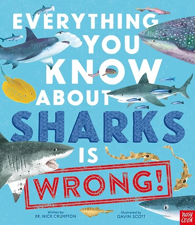 Everything You Know About Sharks Is Wrong!