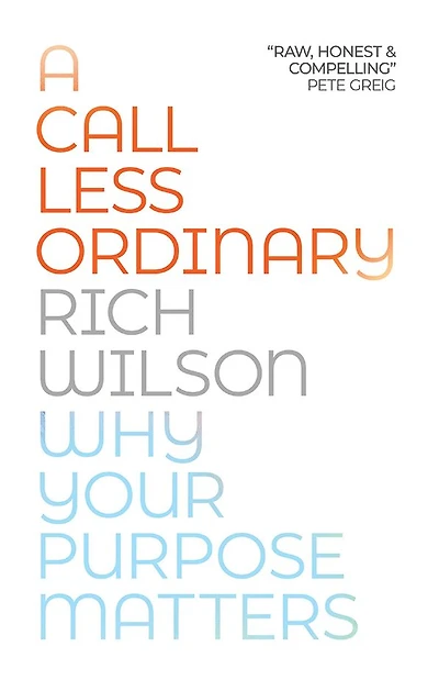 A Call Less Ordinary: Why Your Purpose Matters