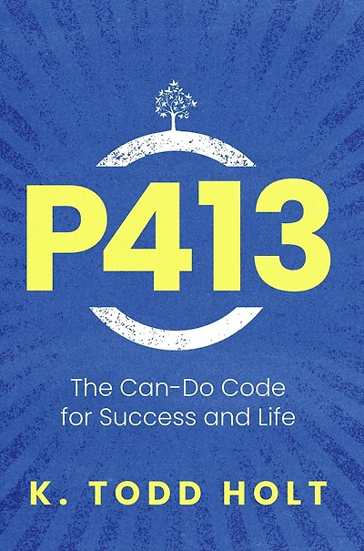 P413: The Can-Do Code for Success and Life