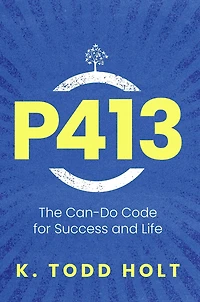 P413: The Can-Do Code for Success and Life