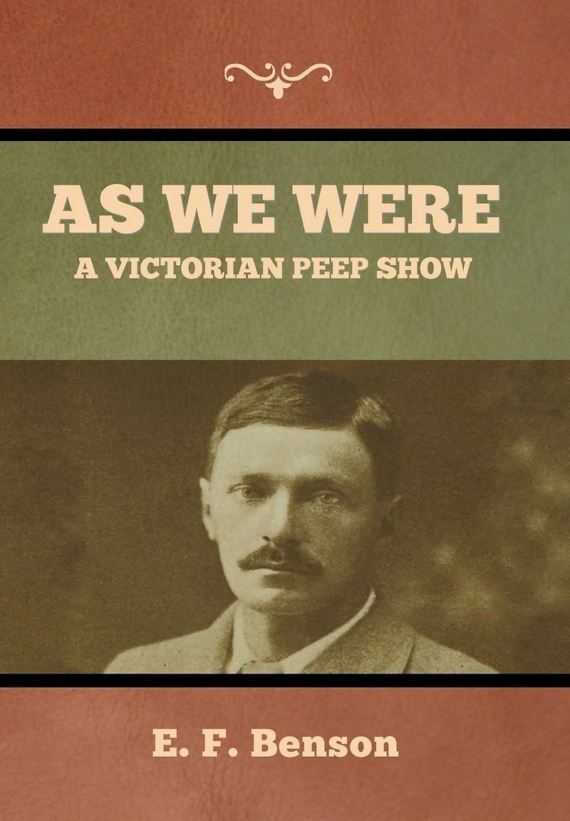 As We Were - A Victorian Peep Show