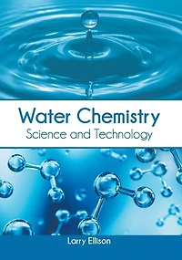 Water Chemistry: Science and Technology