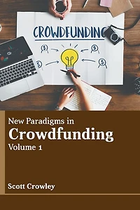 New Paradigms in Crowdfunding: Volume