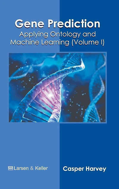 Gene Prediction: Applying Ontology and Machine Learning (Volume III)