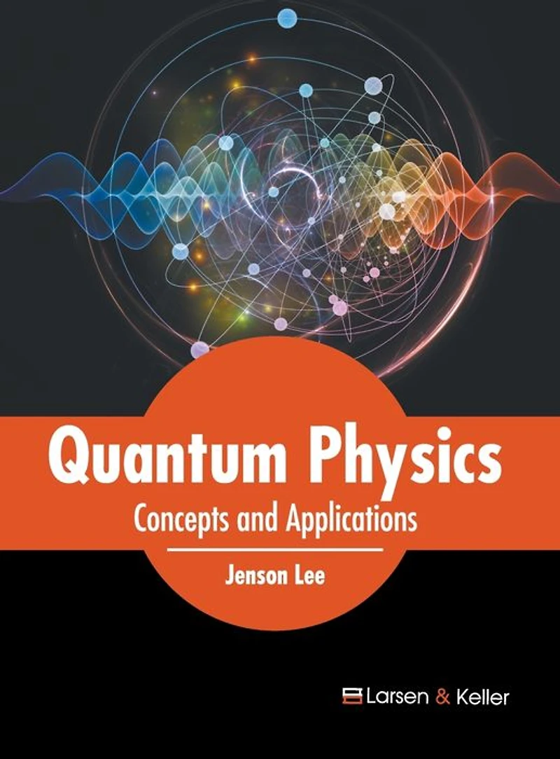 Quantum Physics: Concepts and Applications