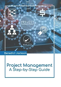 Project Management: A Step-by-Step Guide