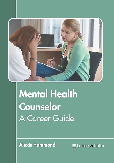 Mental Health Counselor: A Career Guide
