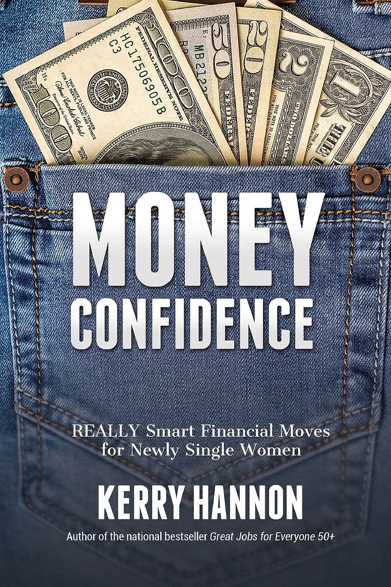 Money Confidence: Really Smart Financial Moves for Newly Single Women