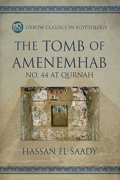 The Tomb of Amenemhab: No. 44 at Qurnah