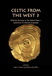 Celtic from the West 3: Atlantic Europe Metal Ages - questions of shared language