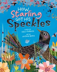 How Starling Got His Speckles