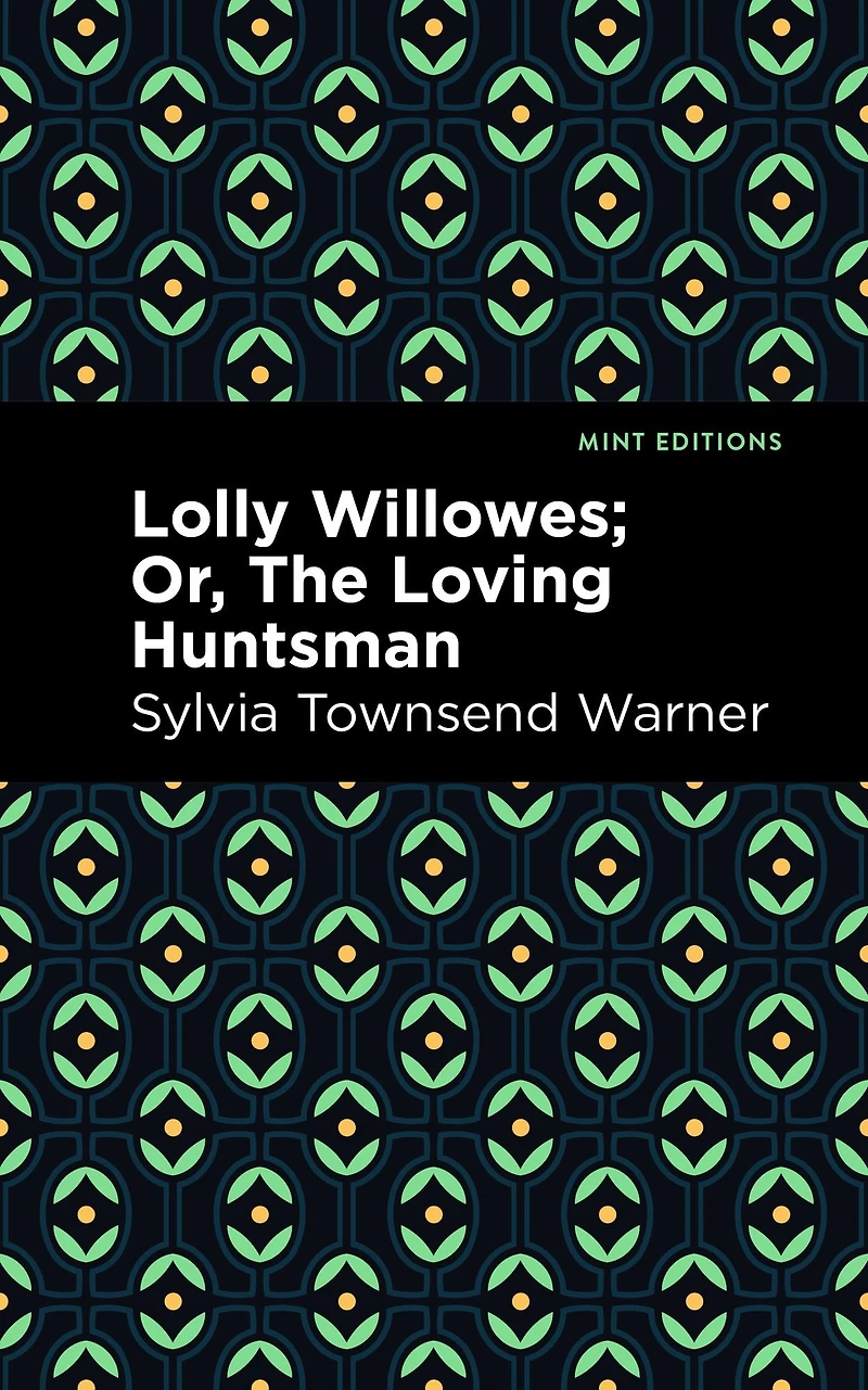 Lolly Willowes: Or the Loving Huntsman