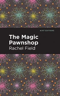 The Magic Pawnshop: A New Years Eve Fantasy