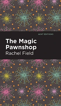 The Magic Pawnshop: A New Years Eve Fantasy