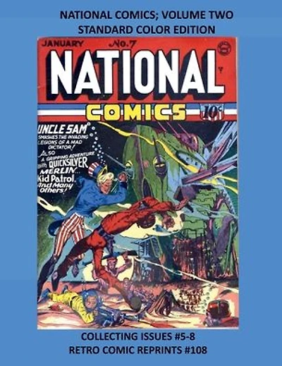 NATIONAL COMICS; VOLUME TWO STANDARD COLOR EDITION: COLLECTING ISSUES #5-8 RETRO COMIC REPRINTS #108