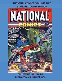 NATIONAL COMICS; VOLUME TWO STANDARD COLOR EDITION: COLLECTING ISSUES #5-8 RETRO COMIC REPRINTS #108