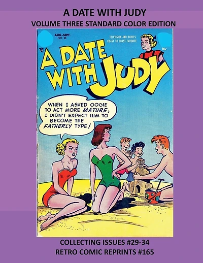 A DATE WITH JUDY VOLUME THREE STANDARD COLOR EDITION: COLLECTING ISSUES #29-34 RETRO COMIC REPRINTS #165