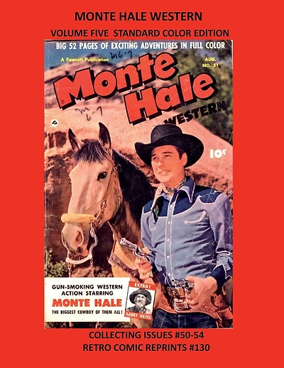 MONTE HALE WESTERN VOLUME FIVE STANDARD COLOR EDITION: COLLECTING ISSUES #50-54 RETRO COMIC REPRINTS #130
