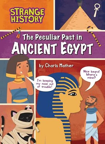 The Peculiar Past in Ancient Egypt