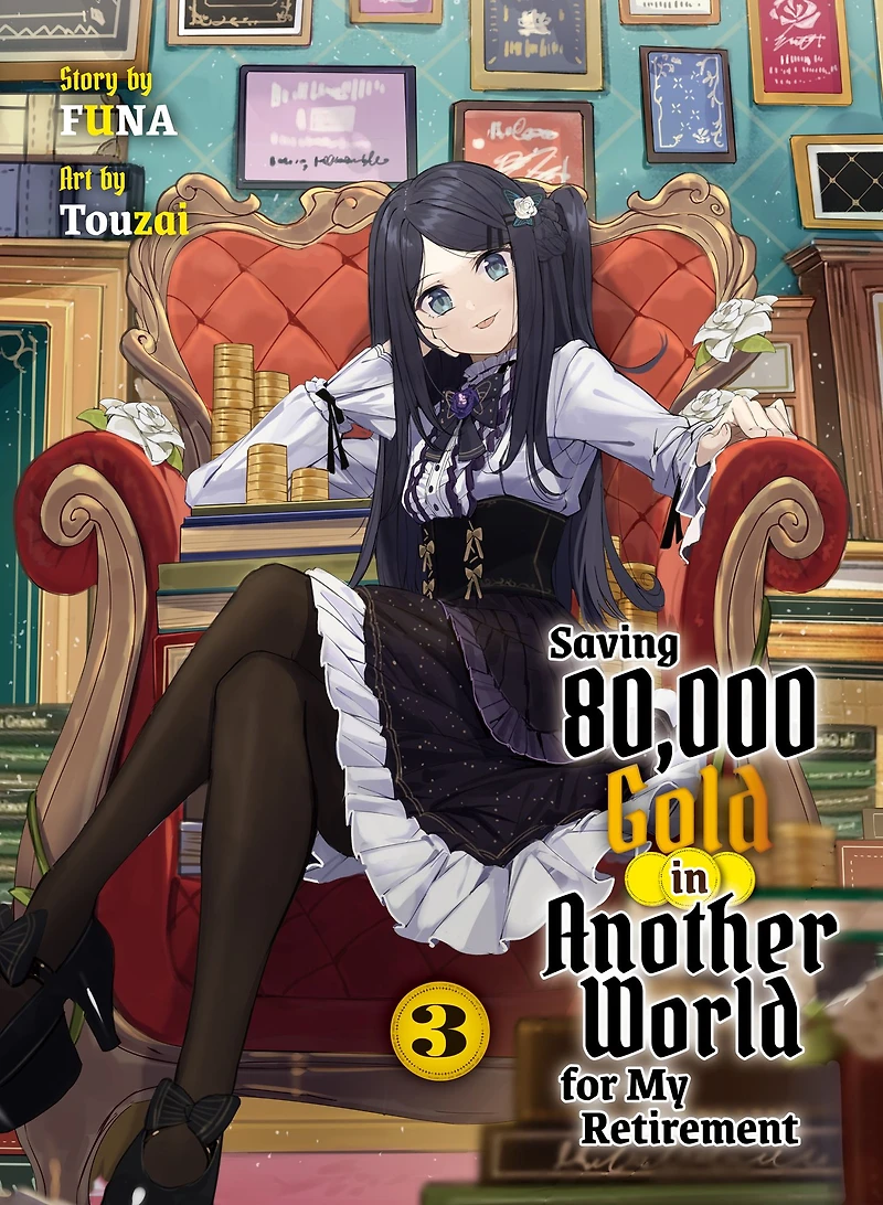 Saving 80,000 Gold Another World for My Retirement 3 (light novel)