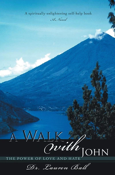 A Walk with John: The Power of Love and Hate