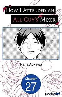 How I Attended an All-Guy's Mixer #027