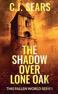 The Shadow over Lone Oak (This Fallen World, #1)