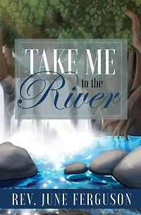 Take Me to the River
