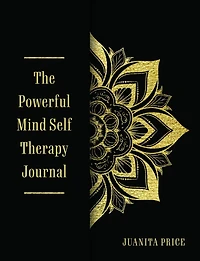 The Powerful Mind Self Therapy Journal