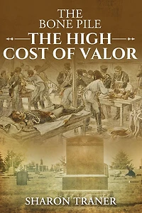 The Bone Pile: High Cost of Valor