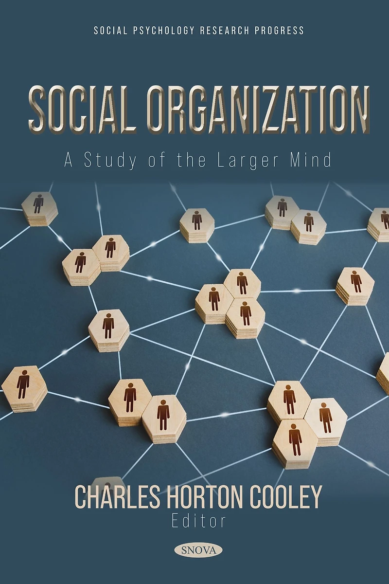 Social Organization: A Study of the Larger Mind