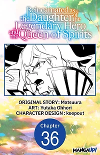 Reincarnated as the Daughter of the Legendary Hero and the Queen of Spirits #036