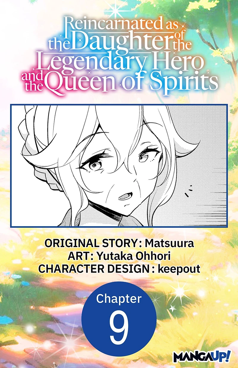 Reincarnated as the Daughter of the Legendary Hero and the Queen of Spirits #009