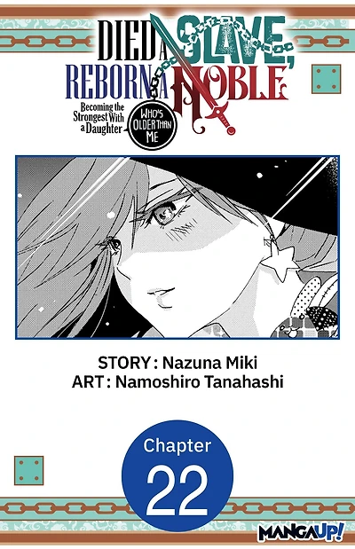 Died a Slave, Reborn a Noble: Becoming the Strongest With a Daughter Who's Older Than Me #022