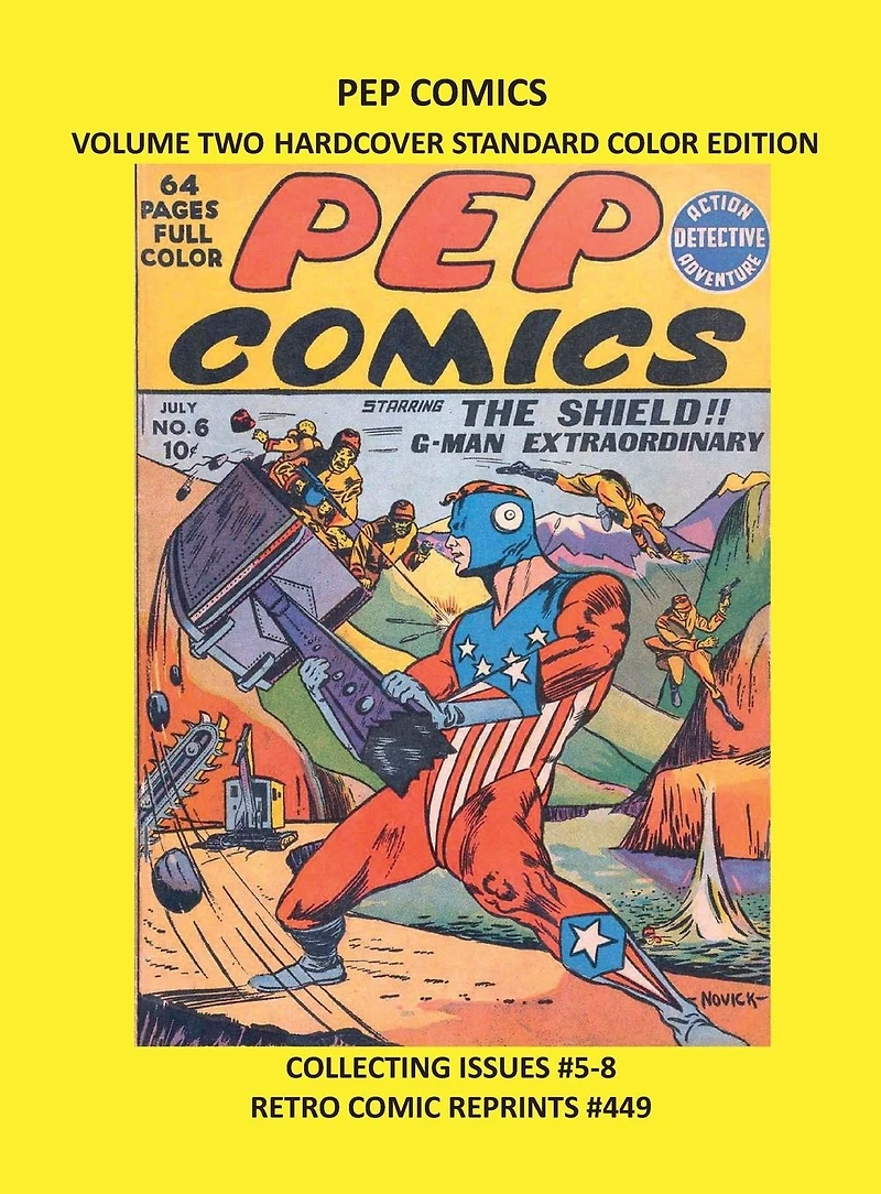 PEP COMICS VOLUME TWO HARDCOVER STANDARD COLOR EDITION: COLLECTING ISSUES #5-8 RETRO COMIC REPRINTS #449