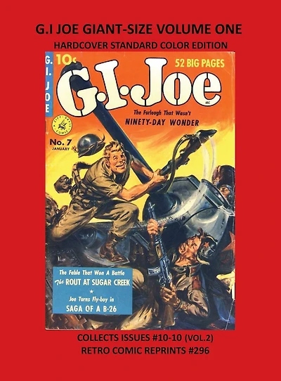 G.I JOE GIANT-SIZE VOLUME ONE HARDCOVER STANDARD COLOR EDITION: COLLECTS ISSUES #10-10 (VOL.2) RETRO COMIC REPRINTS #296