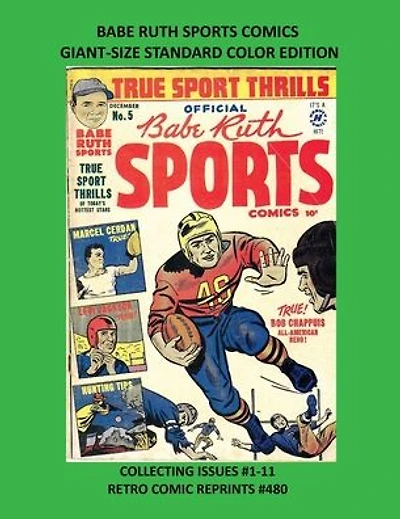 BABE RUTH SPORTS COMICS GIANT-SIZE STANDARD COLOR EDITION: COLLECTING ISSUES #1-11 RETRO COMIC REPRINTS #480