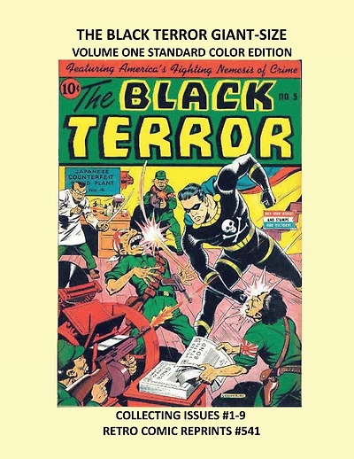 THE BLACK TERROR GIANT-SIZE VOLUME ONE STANDARD COLOR EDITION: COLLECTING ISSUES #1-9 RETRO COMIC REPRINTS #540