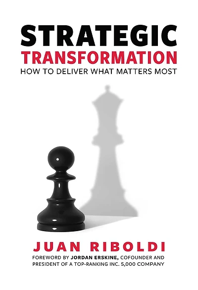 Strategic Transformation: How To Deliver What Matters Most