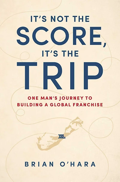 It's Not The Score, Trip: One Man's Journey To Building A Global Franchise