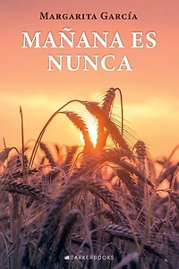 Mañana es nunca