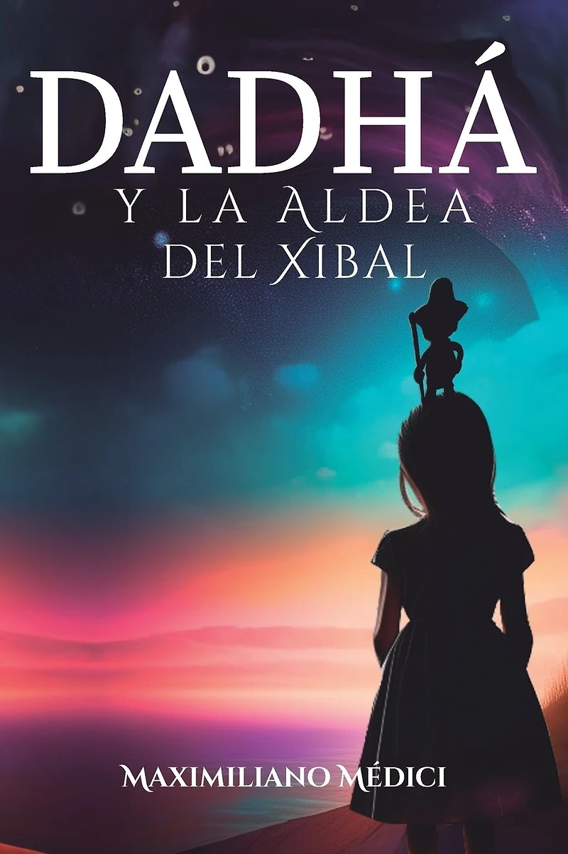 Dadhá y la aldea del Xibal