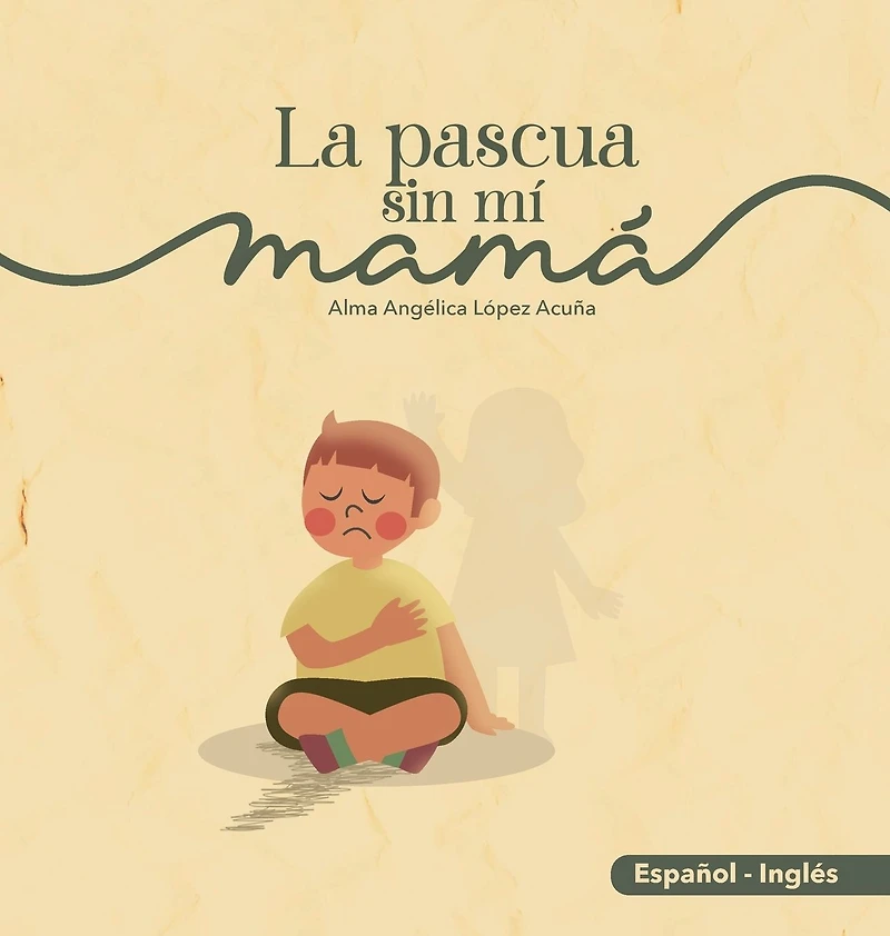 LA PASCUA SIN MI MAMÁ/EASTERN WITHOUT MY MOM