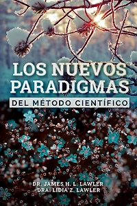 Los nuevos paradigmas del Método Científico
