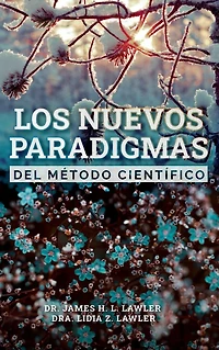Los nuevos paradigmas del Método Científico